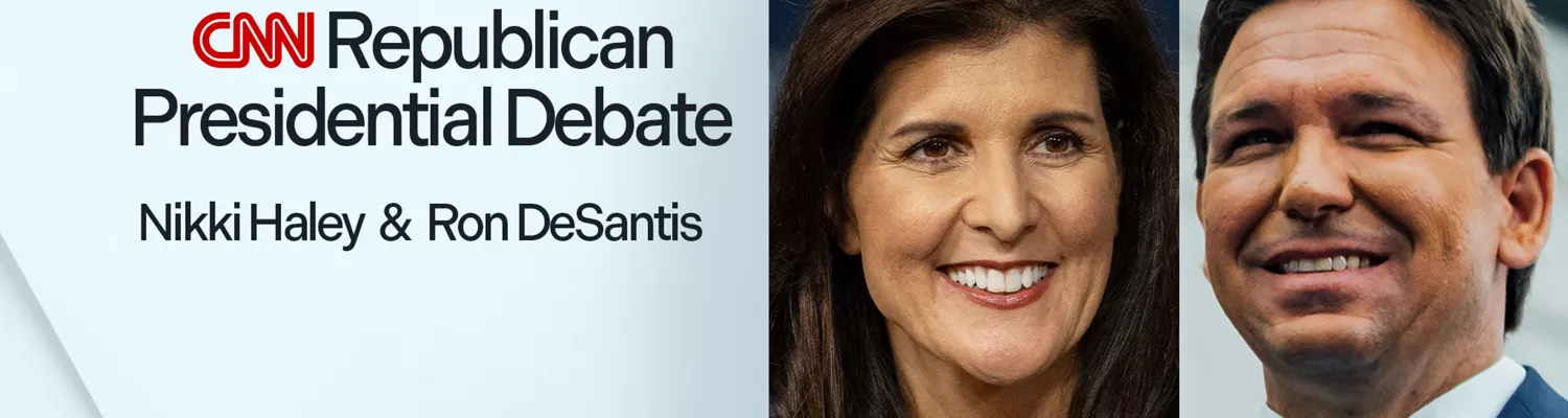 CNN Republican Presidential Debate with Nikki Haley and Ron DeSantis