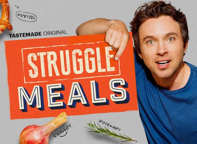 Promotional art for 'Struggle Meals' on Tastemade